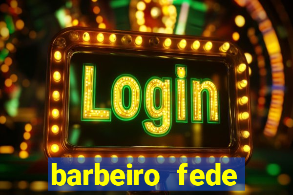 barbeiro fede quando morre